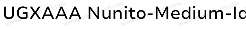 UGXAAA Nunito-Medium-Identity-H字体转换